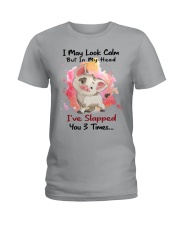In My Head I've Slapped You 3 Times Ladies T-Shirt front