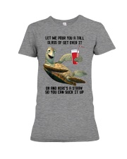 Let Me Pour You A Tall Glass Of Get Over It Premium Fit Ladies Tee tile