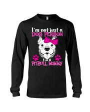 I'm Not Just A Dog Person Pitbull Mommy Long Sleeve Tee tile
