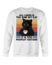 All I Need Is Tea And My Cat It's Too Peopley Outside Crewneck Sweatshirt tile