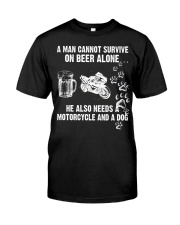 A Man Cannot Survive On Beer Alone He Also Needs A Motorcycle And A Dog Classic T-Shirt tile