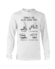 Things I Do In My Spare Time Long Sleeve Tee tile