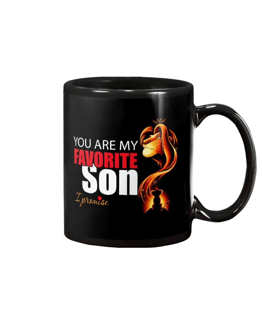 You Are My Favorite Son I Promise Mug