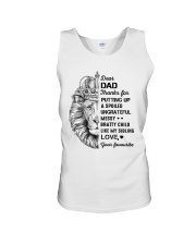 Thanks For Putting Up A Spoiled Ungrateful-To Dad Unisex Tank tile