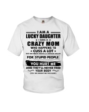 I Am Lucky Daughter I Have A Crazy Mom Youth T-Shirt thumbnail
