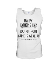 You Pull Out Game Is Weak Af Unisex Tank thumbnail