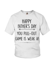 You Pull Out Game Is Weak Af Youth T-Shirt thumbnail