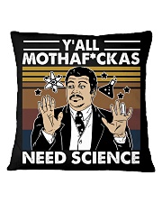 Y'all Motherfuckas Need Science Square Pillowcase tile