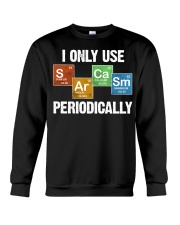 I Only Use Sarcasm Periodically Crewneck Sweatshirt tile