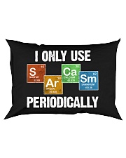 I Only Use Sarcasm Periodically Rectangular Pillowcase tile