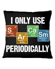 I Only Use Sarcasm Periodically Square Pillowcase tile