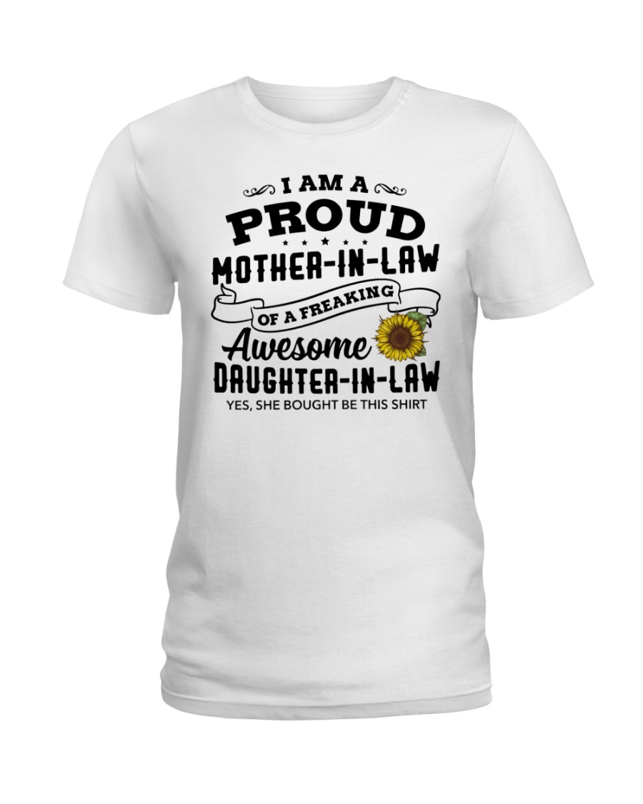 I Am A Proud MIL Of A Freaking Awesome DIL Ladies T-Shirt