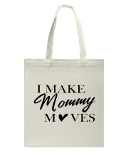 I Make Mommy Tote Bag thumbnail