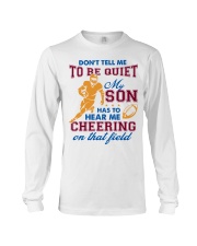 Don't Tell Me To Be Quiet Long Sleeve Tee thumbnail