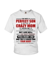 I'm Not A Perfect Son But My Crazy Mom Loves Me Youth T-Shirt thumbnail