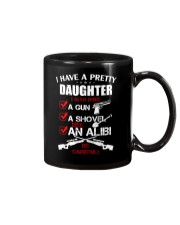 I have a pretty Daughter be careful Mug thumbnail