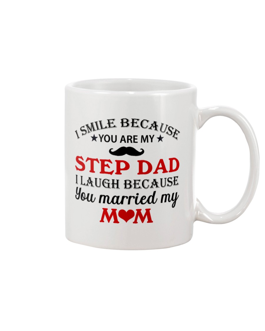 I Smile Because You Are My Step Dad Mug
