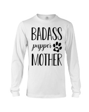 Badass Pupper Mother Long Sleeve Tee thumbnail