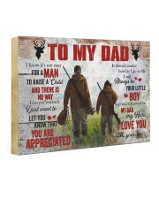 I Know It's Not Easy For A Man Hunting Son To Dad 24x16 Gallery Wrapped Canvas Prints front
