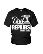 Dad Is My Name Repairs Are My Game Youth T-Shirt thumbnail