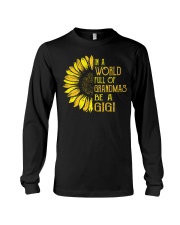 In A World Full Of Grandmas Be A Gigi Long Sleeve Tee thumbnail