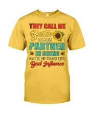 They Call Me Bestie Bcuz Sound Like Bad Influence Classic T-Shirt front