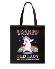 Assuming I'm An Old Lady Was Your First Mistake Tote Bag tile