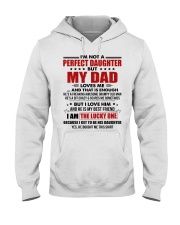 I'm Not A Perfect Daughter But My Dad Loves Me Hooded Sweatshirt tile