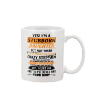 I'm A Stubborn Daughter Of A Crazy Stepmom Mug thumbnail