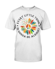 Every Little Thing Is Gonna Be Alright Hippie 2 Classic T-Shirt tile