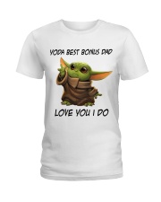 Best Bonus Dad Love You I do Ladies T-Shirt thumbnail