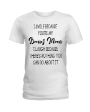 I Smile Because You're My Bonus Mom - To Bonus Mom Ladies T-Shirt tile