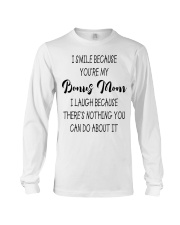 I Smile Because You're My Bonus Mom - To Bonus Mom Long Sleeve Tee tile