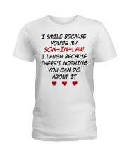 I Smile Because You're My Son-In-Law Ladies T-Shirt tile