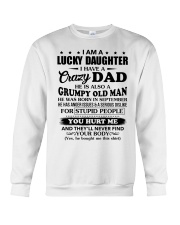 I'm Lucky Daughter - Dad To Daughter September Crewneck Sweatshirt tile