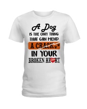 A Dog Is The Only Thing Ladies T-Shirt thumbnail