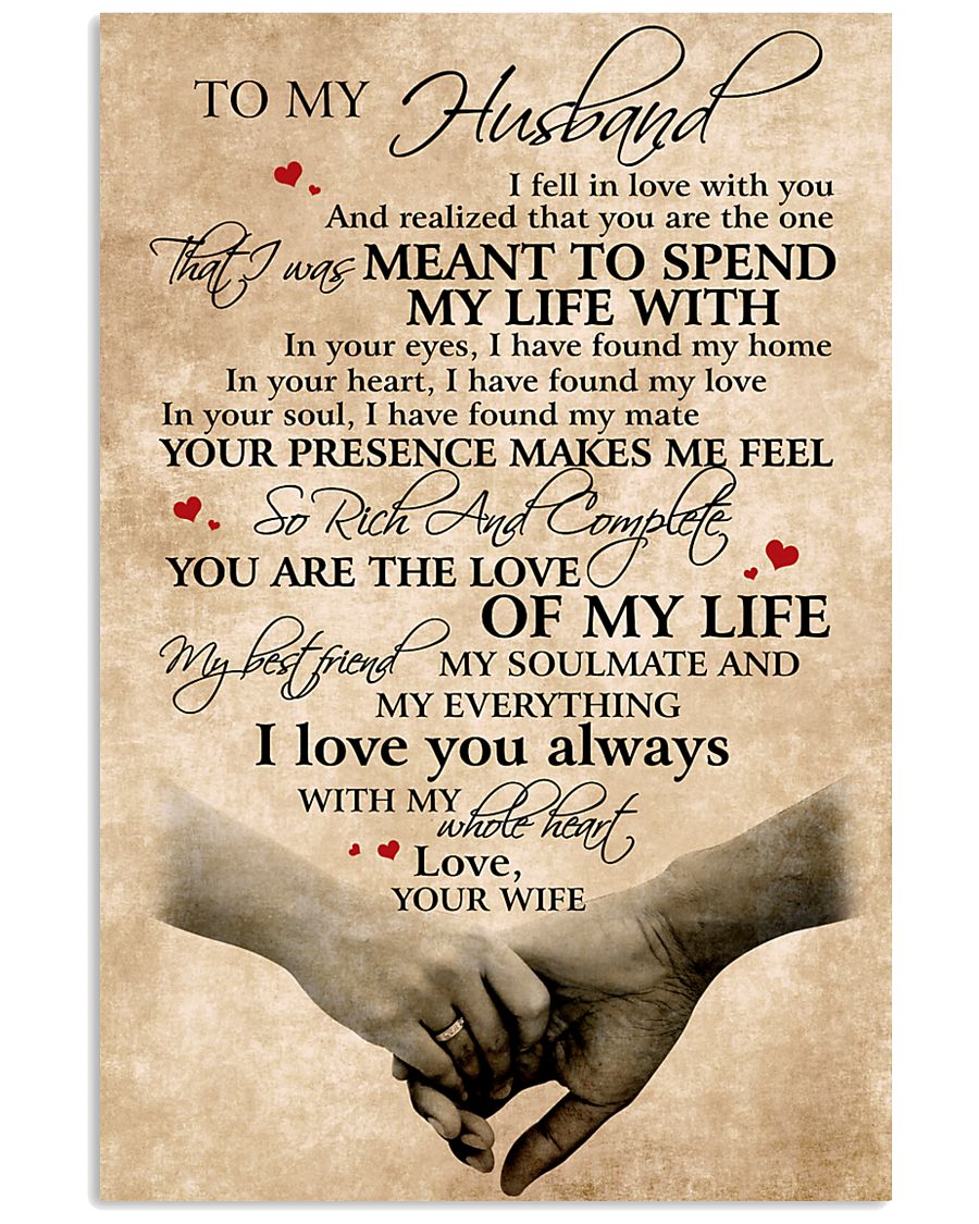 To My Husband You Are The Love Of My Life 11x17 Poster