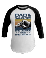 Dad Daughter The Legend And The Legacy Baseball Tee tile