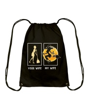 Your Wife My Wife Drawstring Bag thumbnail