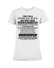 I'm A Spoiled Wife Of A Freaking Awesome Husband Premium Fit Ladies Tee thumbnail