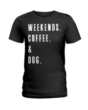 Weekends Coffee and Dog Ladies T-Shirt tile