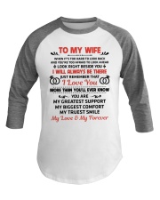 To My Wife My Love My Forever Baseball Tee thumbnail