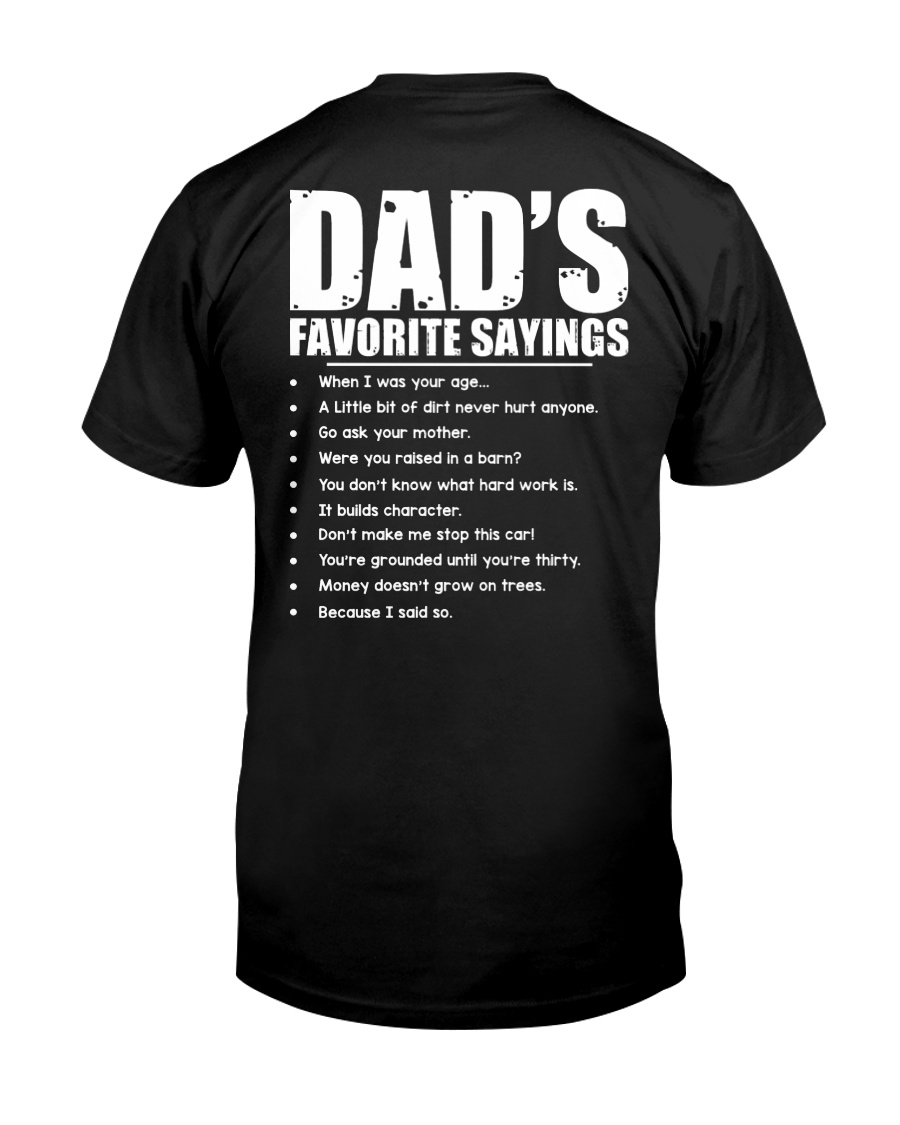 Dad's Favorite Sayings Classic T-Shirt