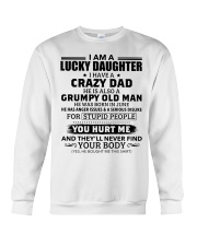 I Have Crazy Dad Grumpy Old Man Dad 6 To Daughter Crewneck Sweatshirt tile