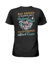 Bad Enough To Steal My Husband's Heart Ladies T-Shirt back