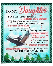 Don't Let Today's Trouble Eagles Dad To Daughter Fleece Blanket - 50" x 60" front
