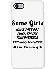 Some Girls Have Tattoos Thick Things It's Me Phone Case tile