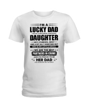 I'm Lucky Dad I have a freaking awesome Daughter Ladies T-Shirt thumbnail