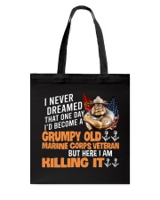 I Never Dreamed Become A Grumpy Old Veteran Tote Bag tile