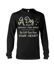 Dogs will never break your heart Long Sleeve Tee thumbnail